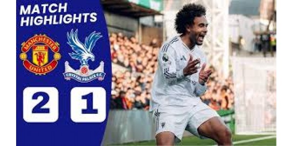 Manchester United 2-1 Crystal Palace FC